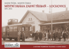 Místní Dráha *TŘEBAŇ-LOCHOVICE